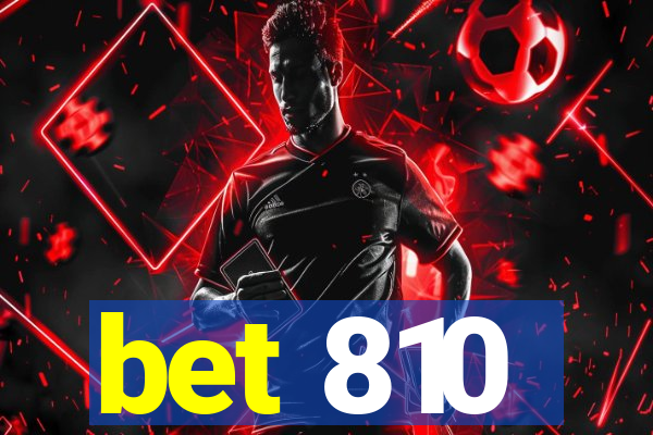 bet 810